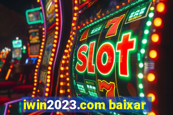 iwin2023.com baixar